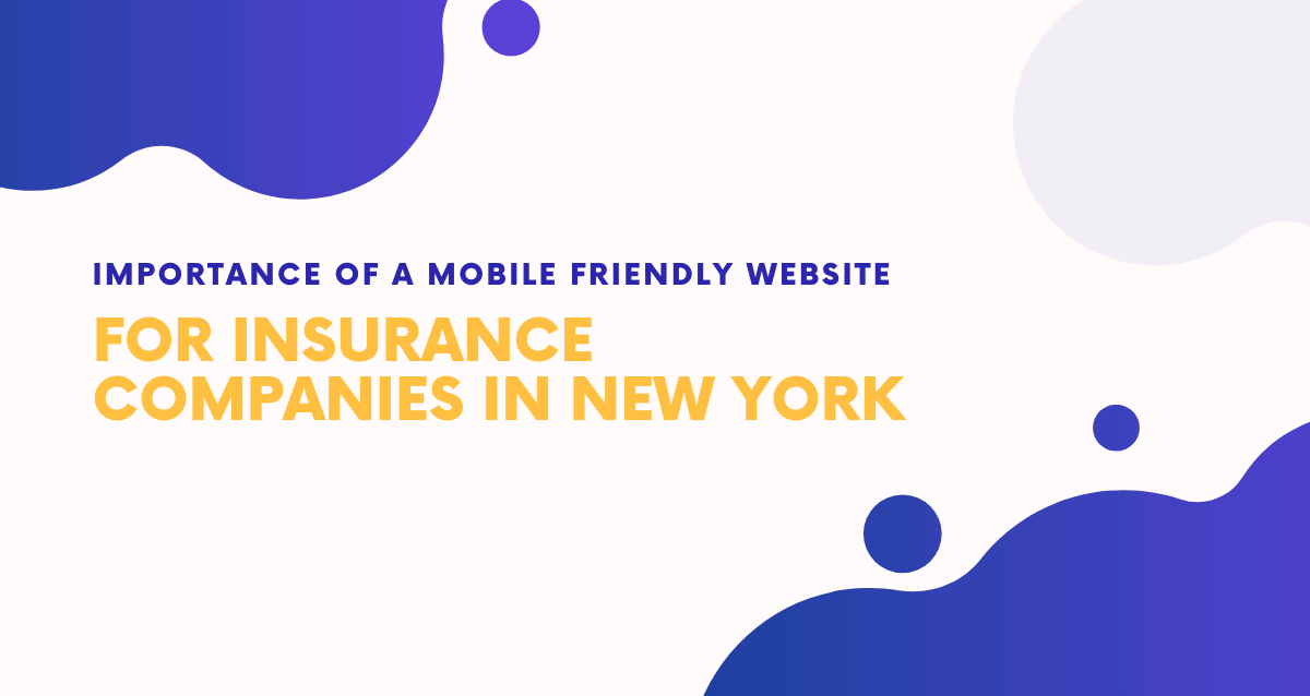 Importance-of-a-Mobile-Friendly-Website-for-Insurance-Companies-in-New-York Importance-of-a-Mobile-Friendly-Website-for-Insurance-Companies-in-New-York