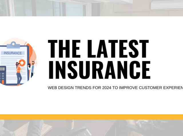 The-Latest-Insurance-Web-Design-Trends-for-2024-to-Improve-Customer-Experience