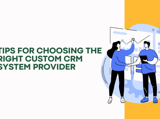 Tips-for-Choosing-the-Right-Custom-CRM-System-Provider-for-Your-Logistics-Business