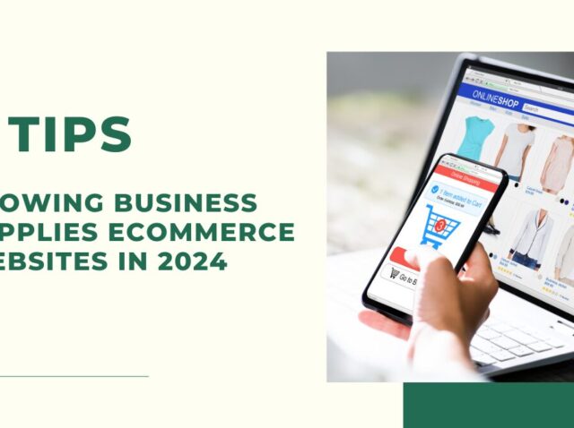 7-Tips-for-Growing-Business-Supplies-ECommerce-Websites-in-2024