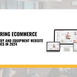 Mastering ECommerce_ Machinery and Equipment Website Strategies in 2024