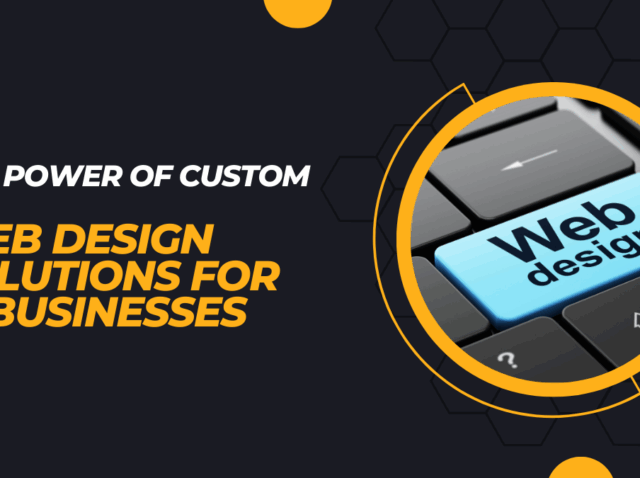 The-Power-of-Custom-Web-Design-Solutions-for-IT-Businesses