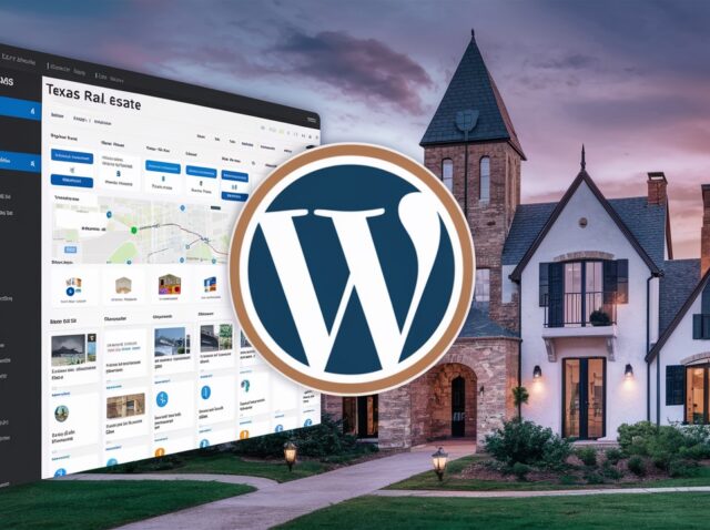 Harnessing-WordPress-for-Texas-Real-Estate-Property-Listings-and-Customization