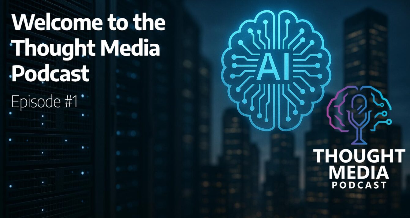EP1 Thought Media Podcast Welcome