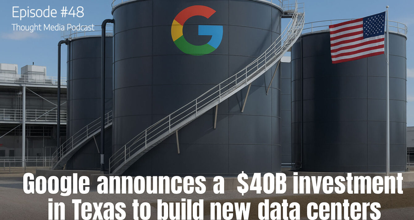EP48-Google’s-$40B-Texas-Expansion-&-US-Data-Infrastructure EP48-Google’s-$40B-Texas-Expansion-&-US-Data-Infrastructure