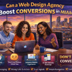Can-A-Web-Design-Agency-In-Miami-Boost-Conversions
