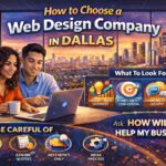 How-To-Choose-A-Web-Design-Company-In-Dallas