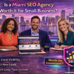 Is-a-Miami-SEO-Agency-Worth-It-for-Small-Business