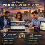 Is-a-Miami-Web-Design-Company-Better-Than-Freelancers